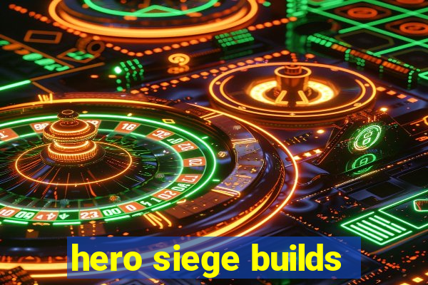 hero siege builds